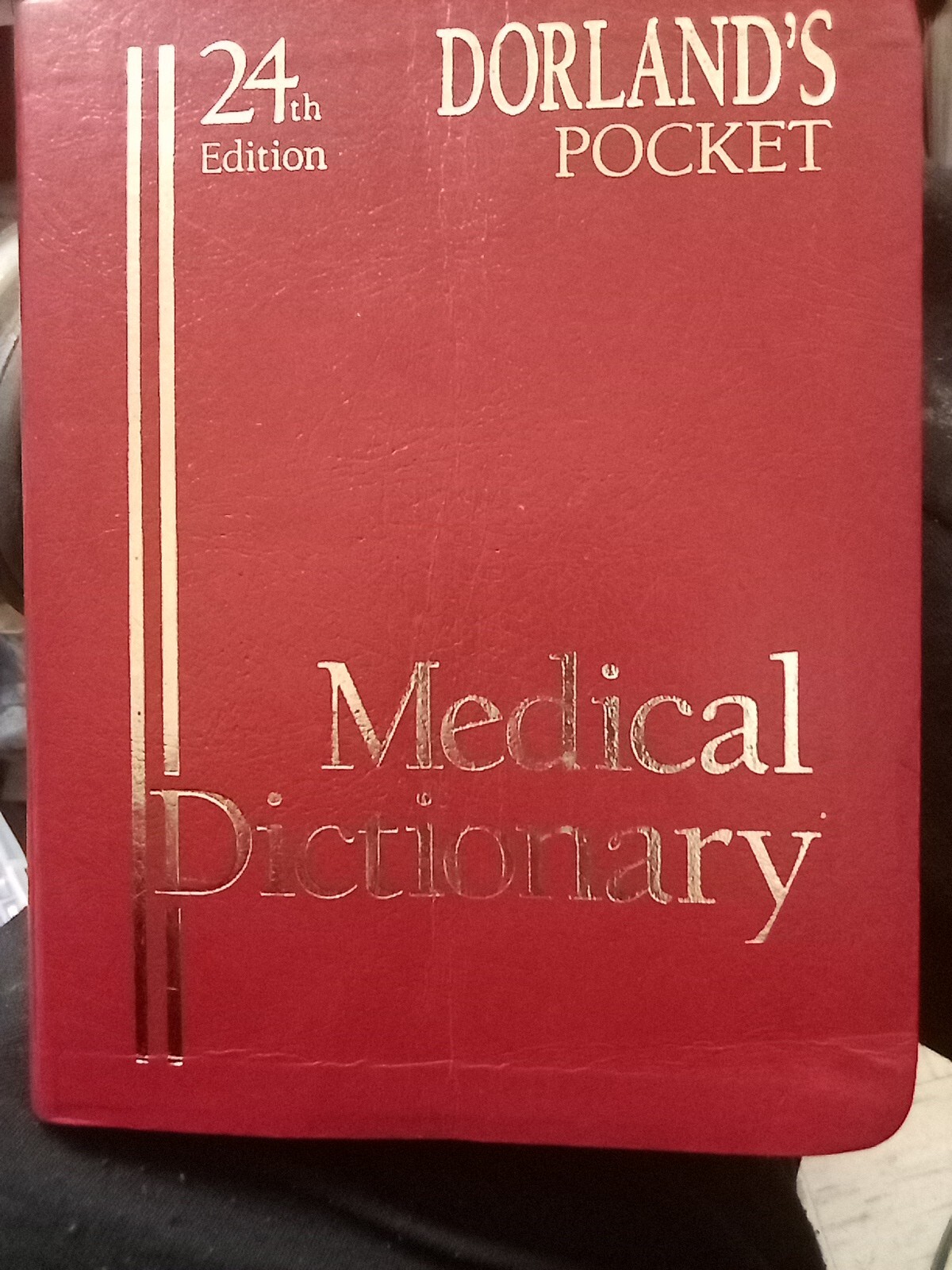 Dorland’s Pocket Medical Dictionary by Newman W. Dorland 24th Edition