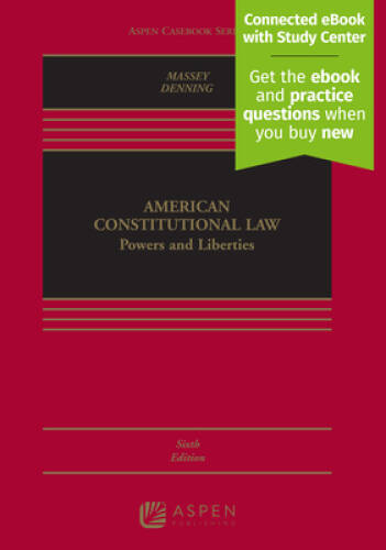 American Constitutional Law: Powers and Liberties (Aspen Casebook) – GOOD