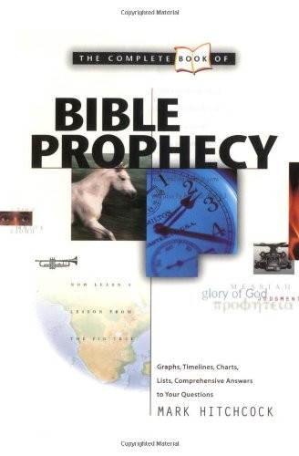 THE COMPLETE BOOK OF BIBLE PROPHECY By Mark Hitchcock **Mint Condition**