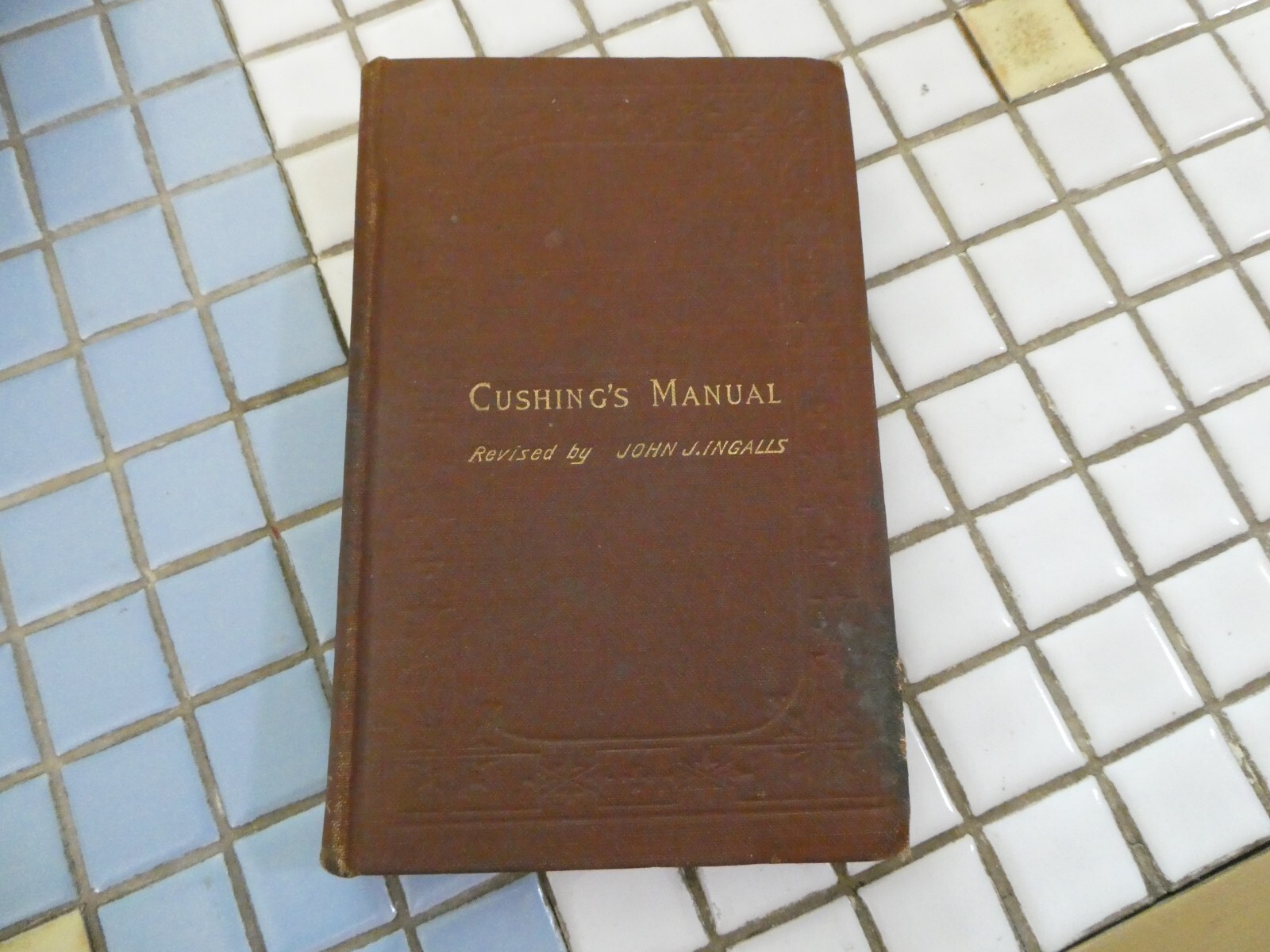 CUSHING’S MANUAL PUB 1898 RULES OF PARLIAMENTARY PRACTICE 238 PAGES H/C