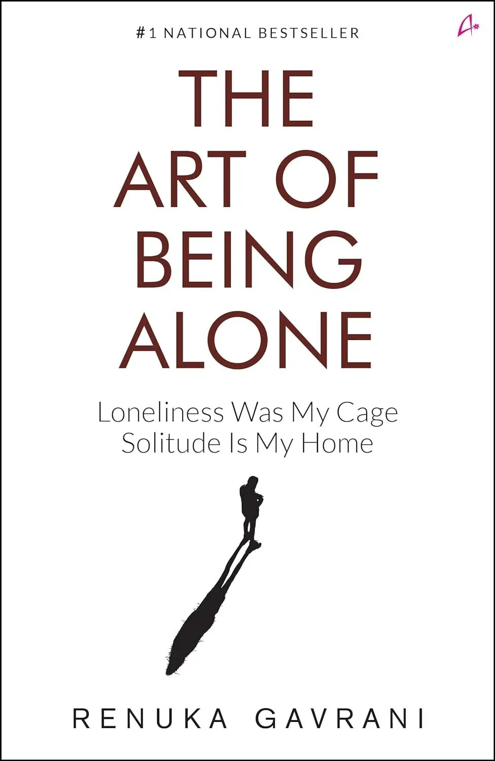 THE ART OF BEING ALONE by RENUKA GAVRANI USA STOCK FREE SHIPPING