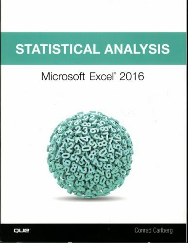 Statistical Analysis: Microsoft Excel 2016 by Carlberg, Conrad