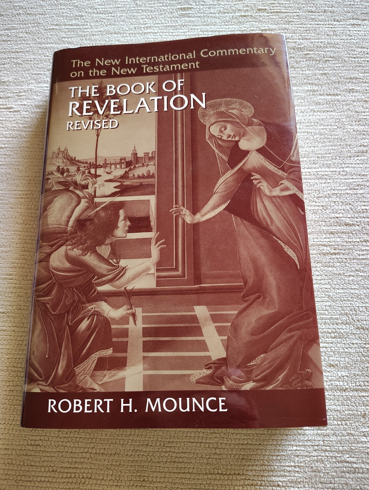 The Book of Revelation, New International Commentary, Robert H Mounce Hardcover