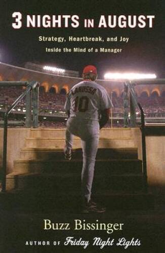 Three Nights in August – Hardcover By Bissinger, Buzz – GOOD