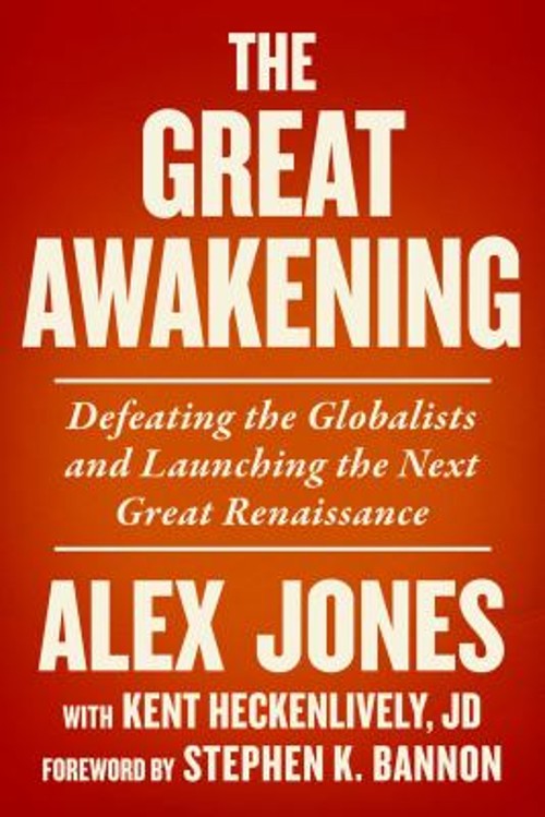 The Great Awakening : Defeating the Globalists and Launching the