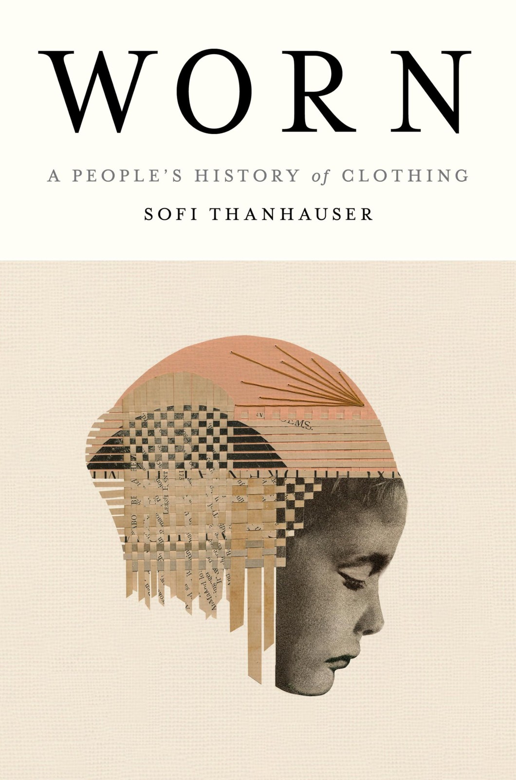 Worn: A People’s History of Clothing