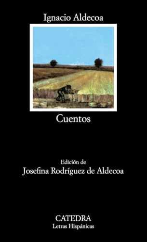 Cuentos (Letras Hispanicas / – Paperback, by Aldecoa Ignacio – Very Good