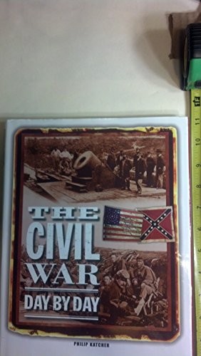 Civil War: Day by Day – VERY GOOD