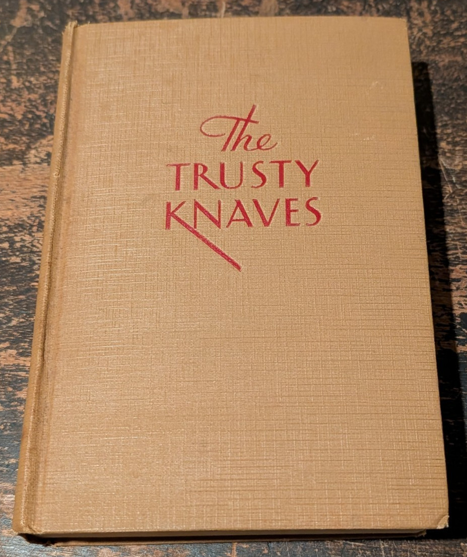 The Trusty Knaves by Eugene Rhodes-1933-NY: Grosset & Dunlap-Western-238 pages