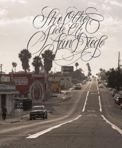 Miguel “Chromatic” Valencia The Other Side of San Diego (Hardback) (UK IMPORT)