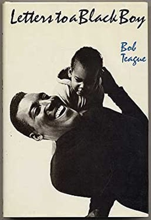 Letters to a Black Boy Hardcover Bob Teague