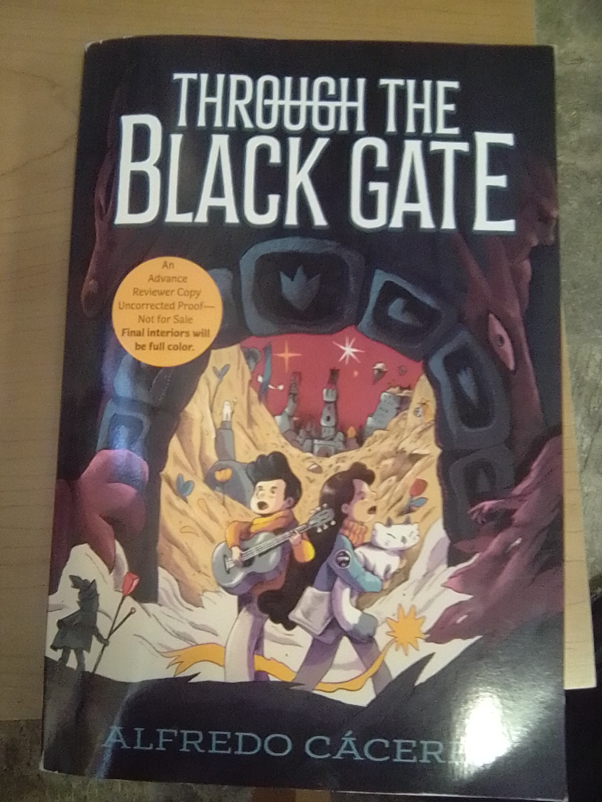 Through The Black Gate-Alfredo Caceres-Advanced Reader Copy/Uncorrected Proof