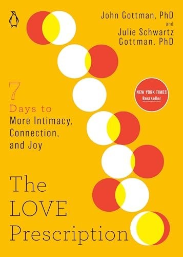 The Love Prescription: Seven Day… by Gottman, Julie Schwa Paperback / softback