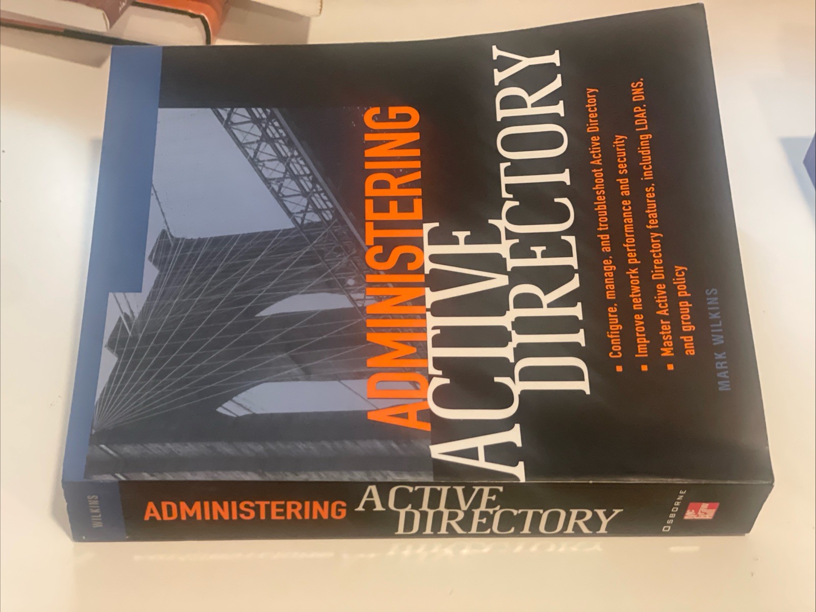 Administering Active Directory by Mark Wilkins (2001)