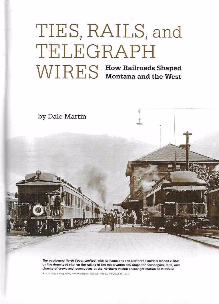 Montana Magazine Western History 2 2018 Railroads Telegraphs Hungry Horse Dam