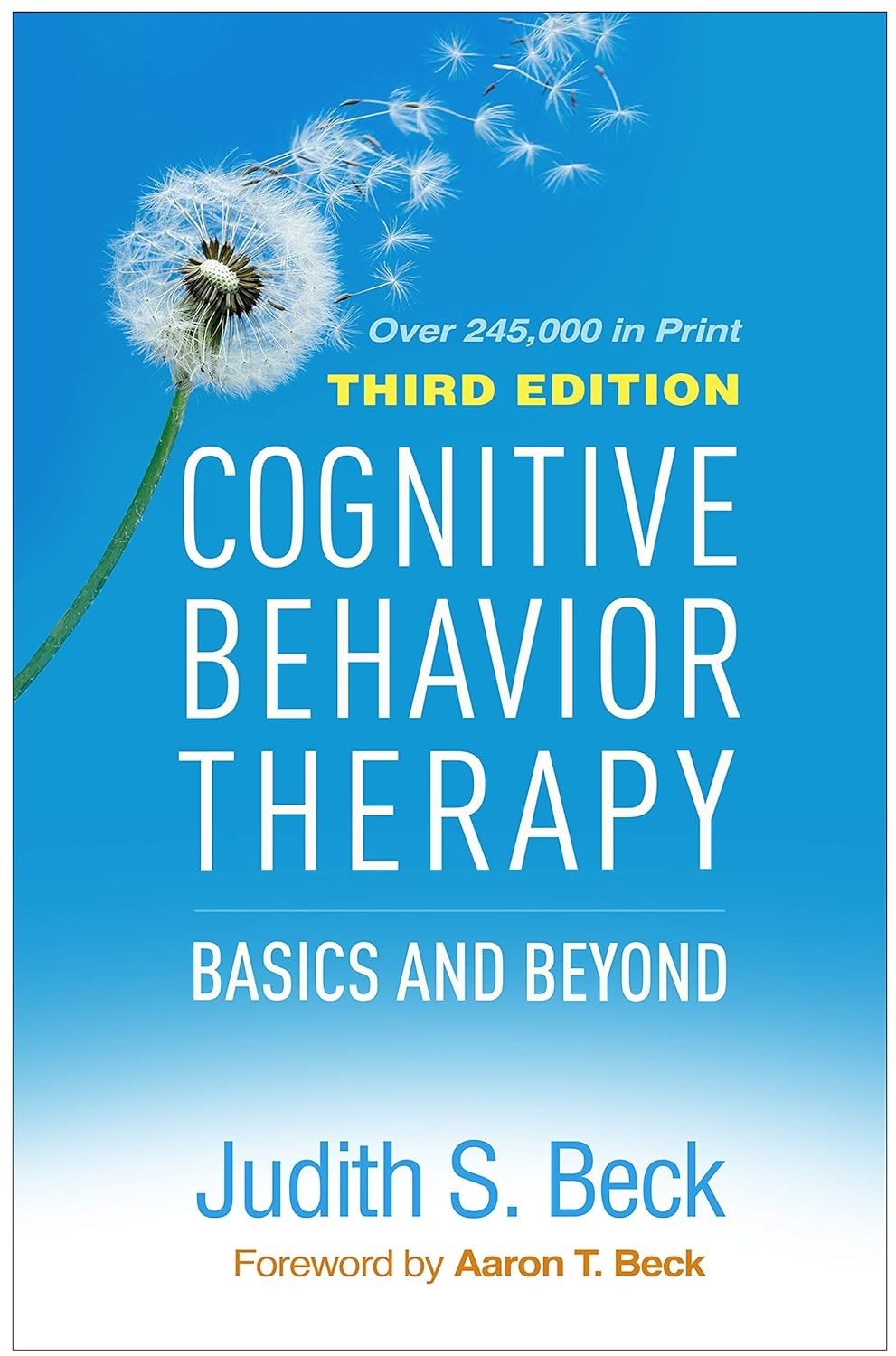 Cognitive Behavior Therapy : Basics and Beyond by Judith S. Beck (2020,…