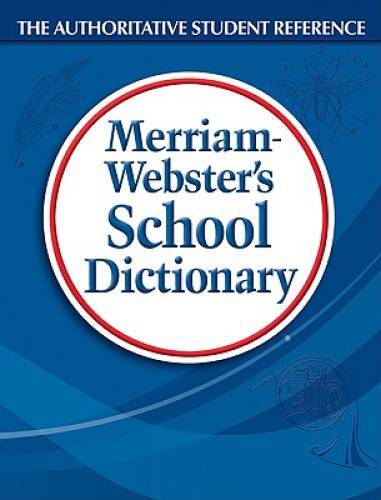 Merriam-Websters School Dictionary – Hardcover By Merriam-Webster – GOOD