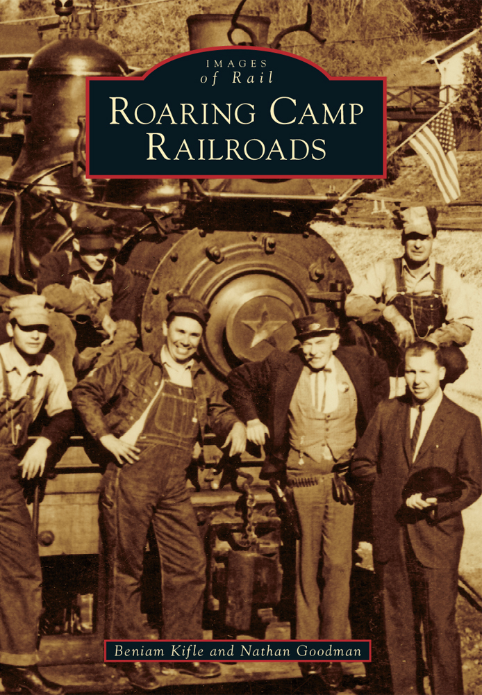 Roaring Camp Railroads, California, Images of Rail, Paperback