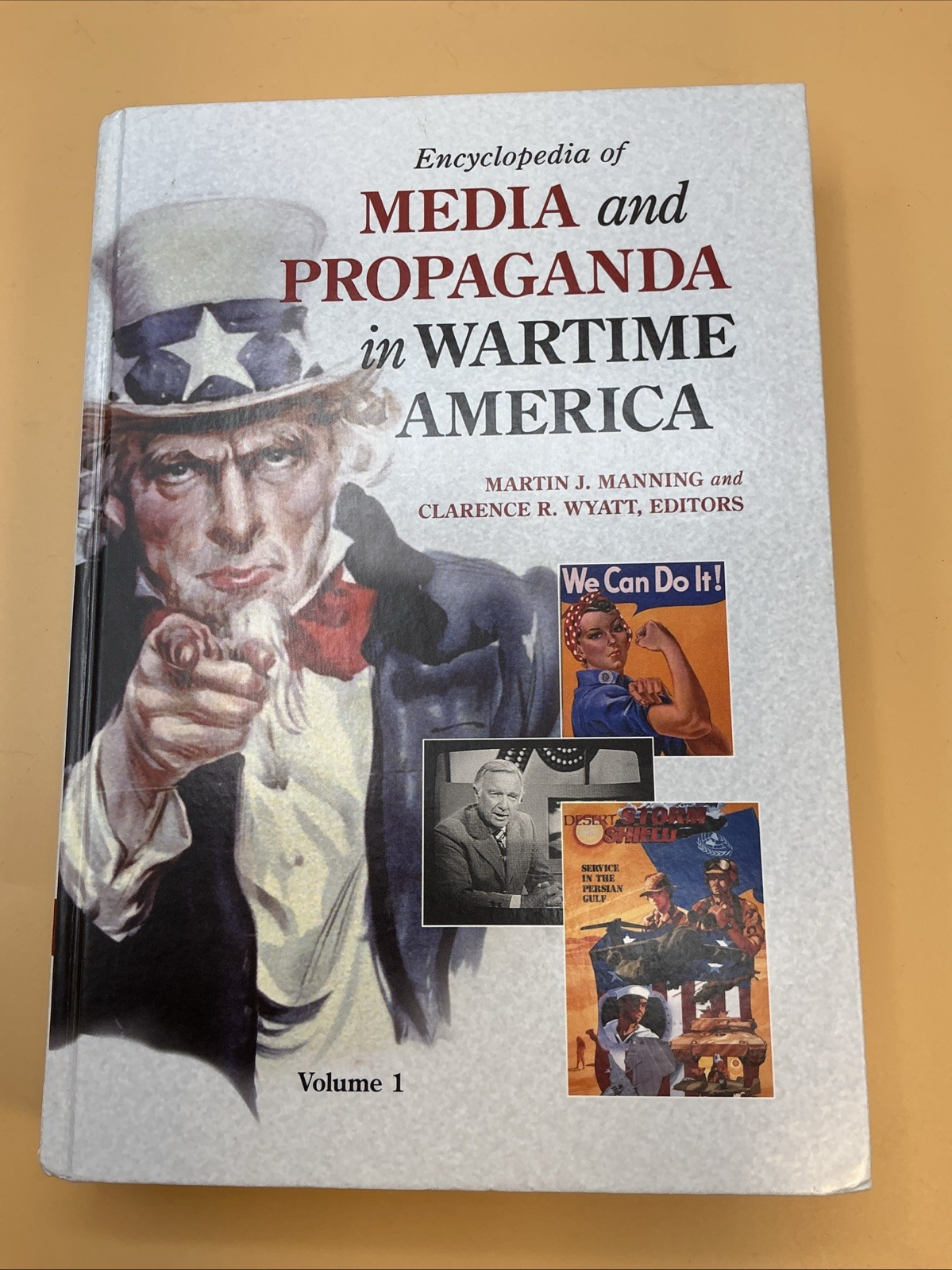 Encyclopedia of Media and Propaganda in Wartime America (1 Volume) Manning&Wyatt