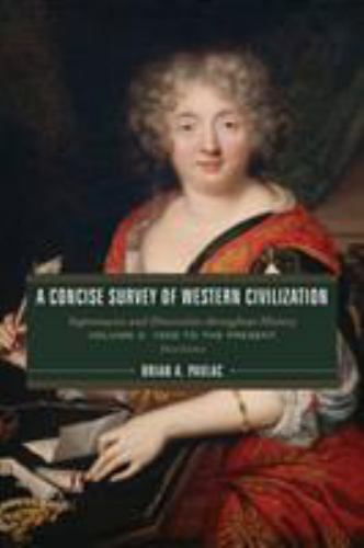 Concise Survey of Western Civilization Vol. 2 : A Concise Survey of Western Civ