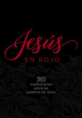 Jesús en rojo: 365 meditaciones sobre las palabras de Jesús (English and Spanis