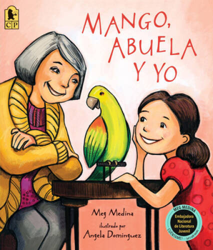 Mango, Abuela y yo (Spanish Edition) – Paperback By Medina, Meg – GOOD