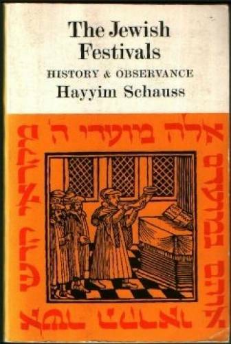 The Jewish Festivals: History and Observance (English and Hebrew Edition) – GOOD