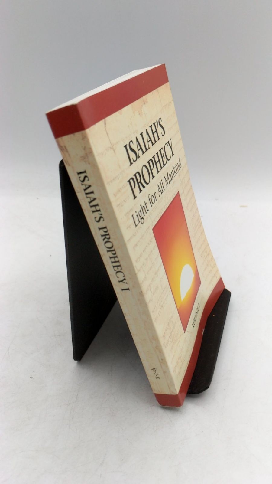 Isaiah’s Prophecy Light for All Mankind Volume I Paperback First Printing in …