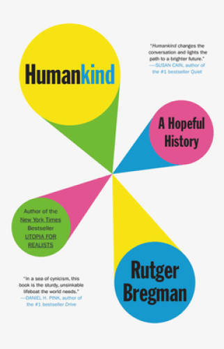 Humankind: A Hopeful History – Hardcover By Bregman, Rutger – VERY GOOD