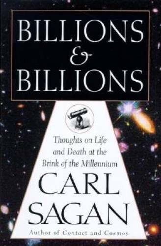Billions and Billions: Thoughts on Life and Death at the Brink of the Mil – GOOD