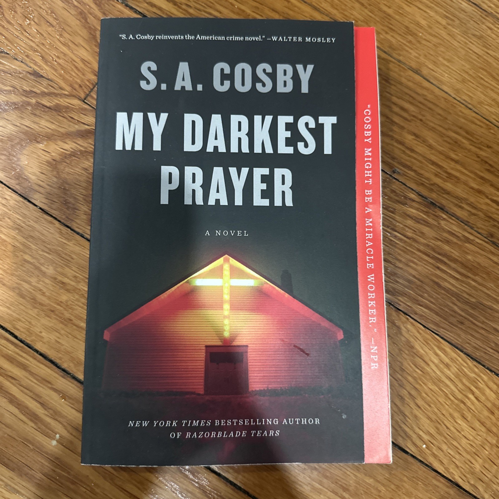 My Darkest Prayer : A Novel by S. A. Cosby (2022, Trade Paperback)