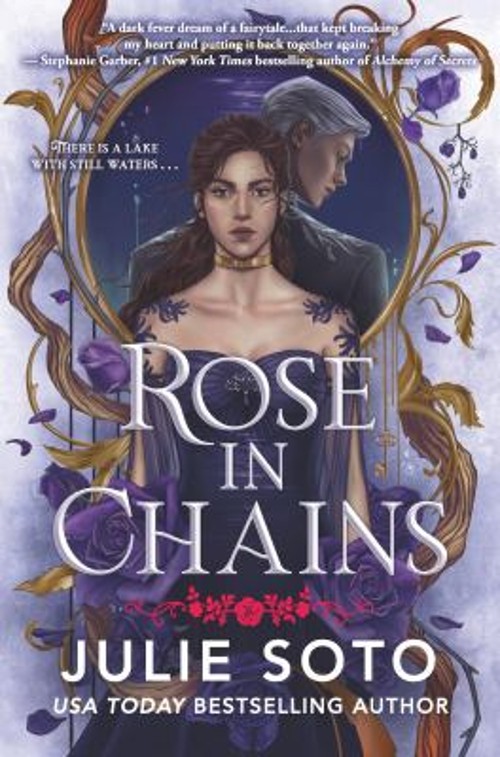 Rose in Chains Standard Edition Hardcover Julie Soto