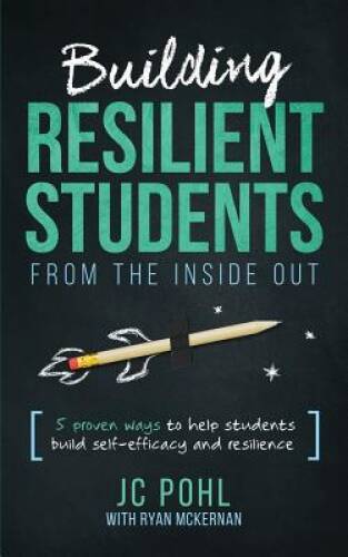 Building Resilient Students From the Inside Out: 5 Proven Ways to Help St – GOOD