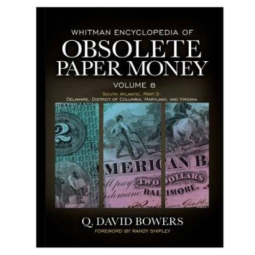 Whitman Encyclopedia of Obsolete Paper Money, Volume 8 – Hardcover – GOOD