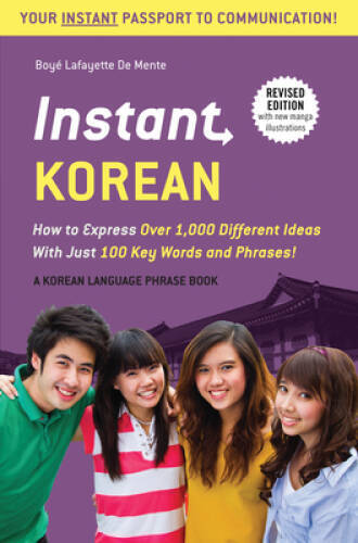Instant Korean: How to Express Over 1,000 Different Ideas with Just – VERY GOOD