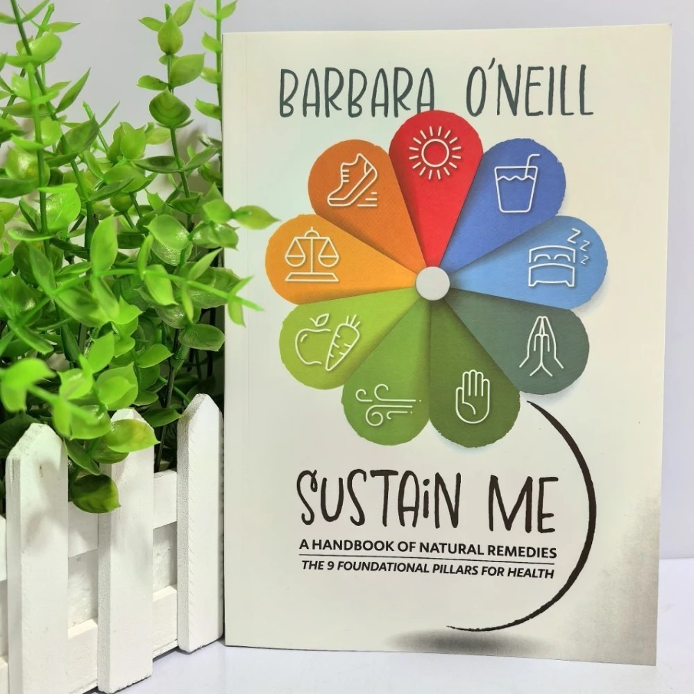 Sustain Me Barbara O’Neill A Handbook of Natural Remedies The 9 Foundational