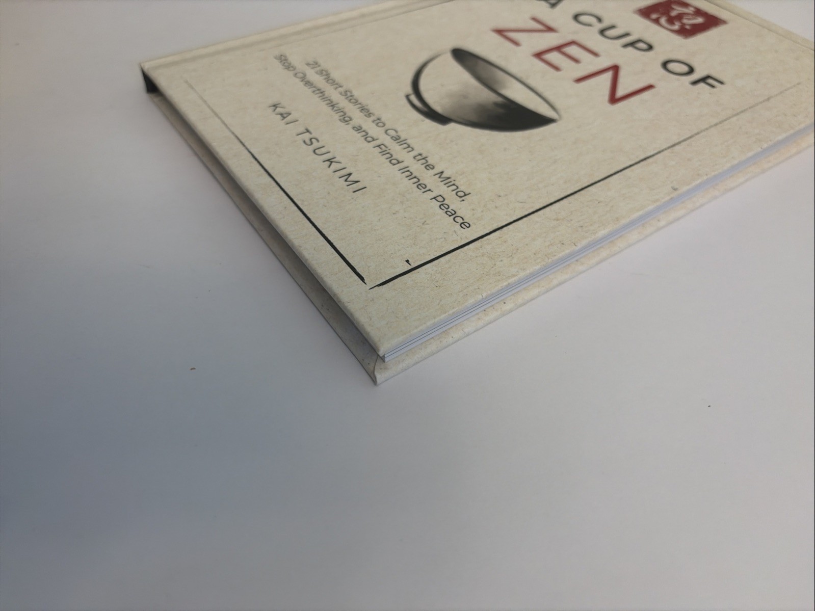 A Cup of Zen: 21 Short Stories to Calm the Mind, Stop Overthinking, and Find Inn