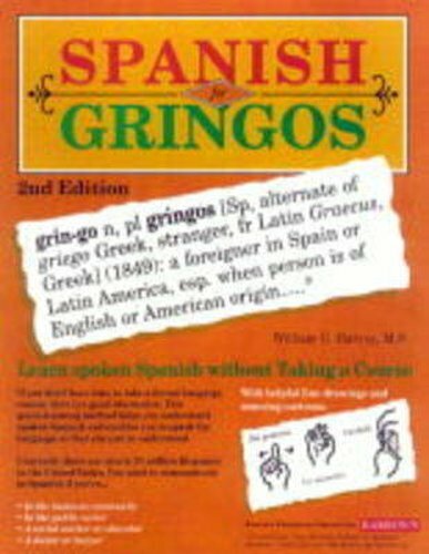 Spanish for Gringos Level 1: Shortcuts, Tips, and Secrets to Successful Learning