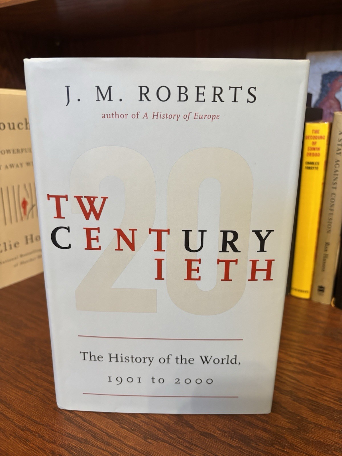 Twentieth Century. J.M. Roberts. 1st HC Ptg Viking 1999. Near Fine