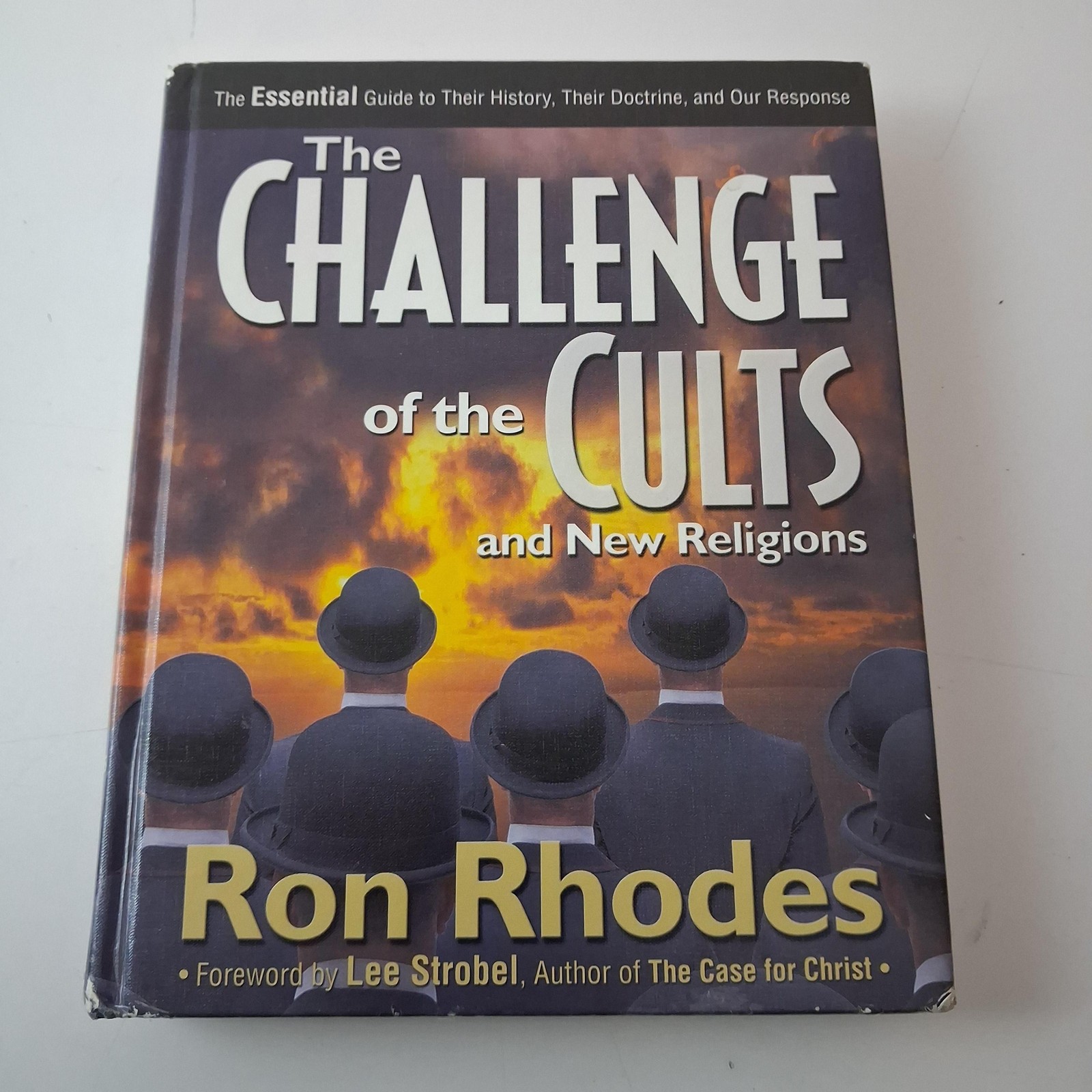 The Challenge Of The Cults Ron Rhodes Christian Apologetics Hardcover Study