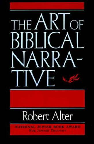 The Art Of Biblical Narrative – Paperback By Alter, Robert – GOOD