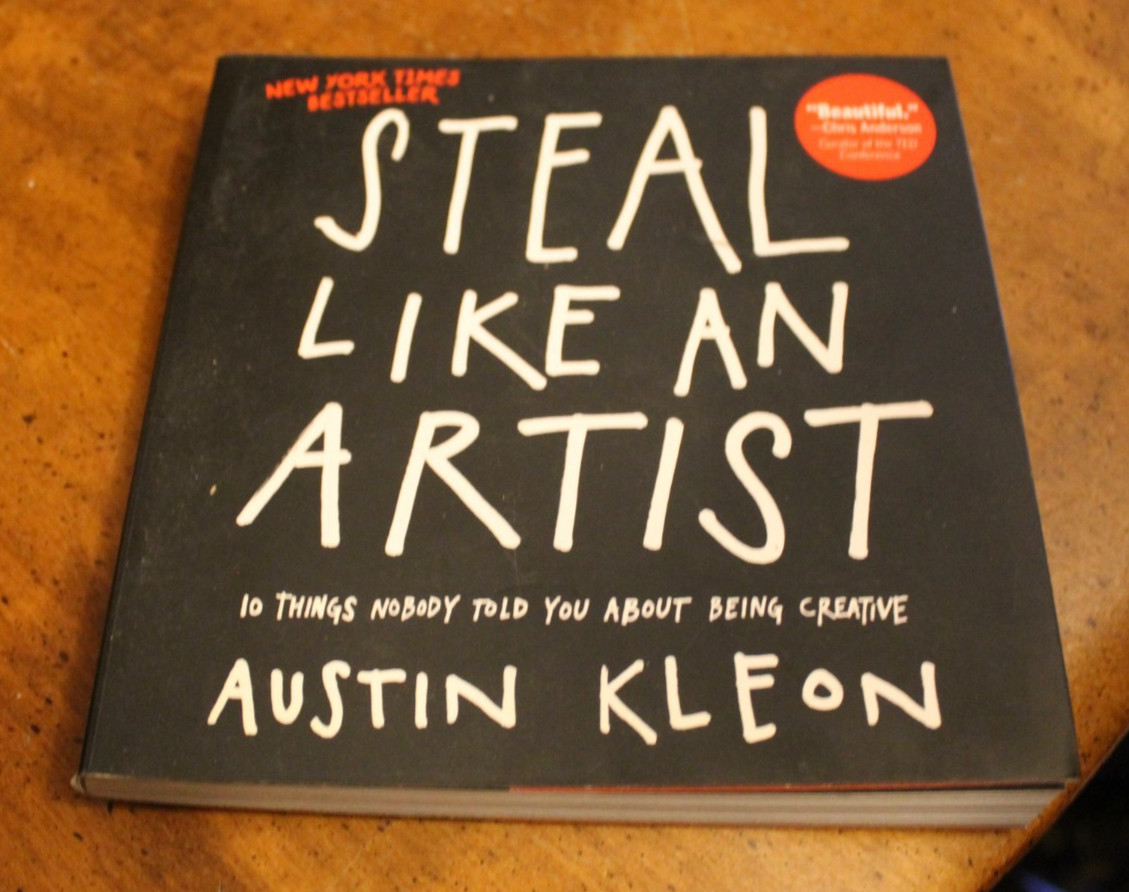 Steal Like an Artist ~ Austin Kleon ~ 2012 Workman TP
