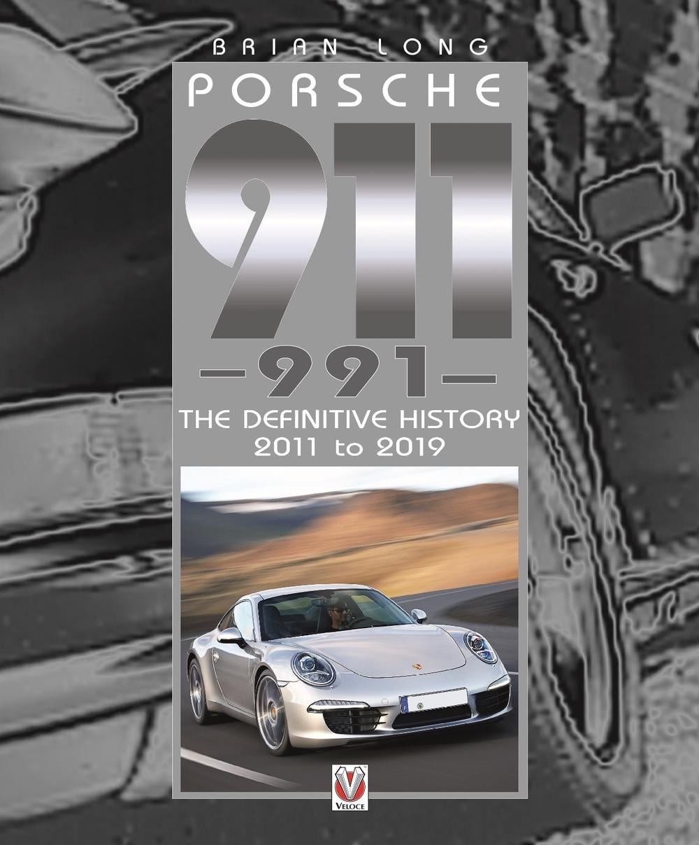 Porsche 911 (991): The Definitive History 2011 to 2019 by Brian Long (English) H