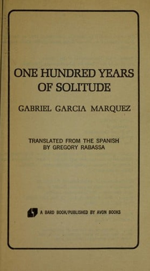 One Hundred Years of Solitude Gabriel Garcia Marquez