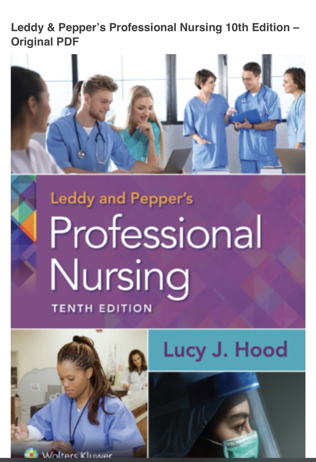 Leddy & Pepper’s Professional Nursing 10th Ed – PDF DELIVERED ELECTRONICALLY