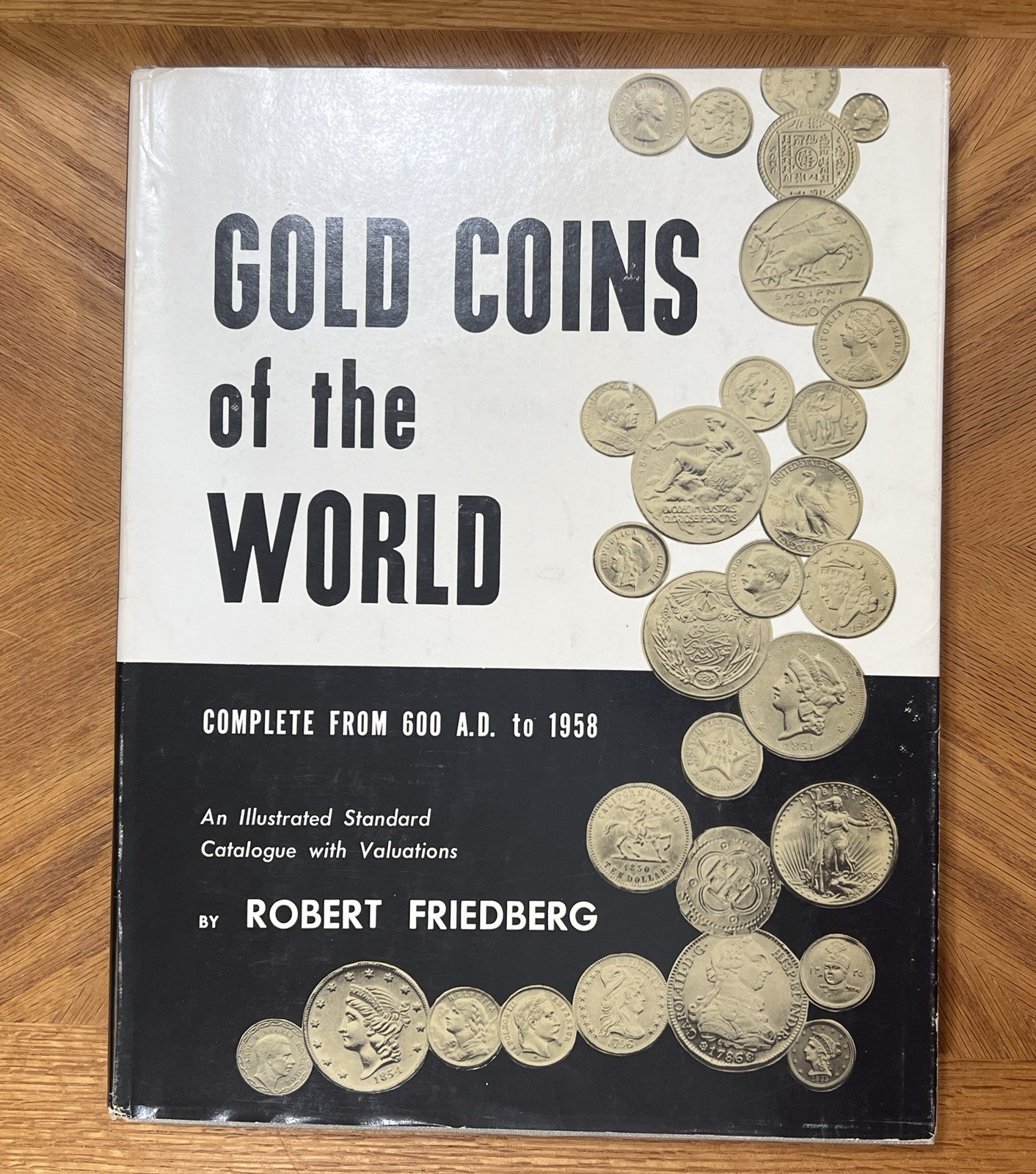 VINTAGE 1958 GOLD COINS OF THE WORLD BY ROBERT FRIEDBERG 600 A.D to 1958 1st ed