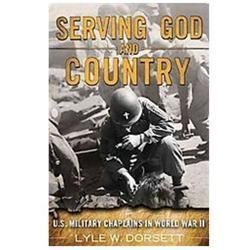 Serving God and Country: U.S. Military Chaplains in World War II