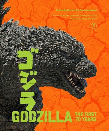 Godzilla: The First 70 Years: The Official Illustrated History of the Japanese P