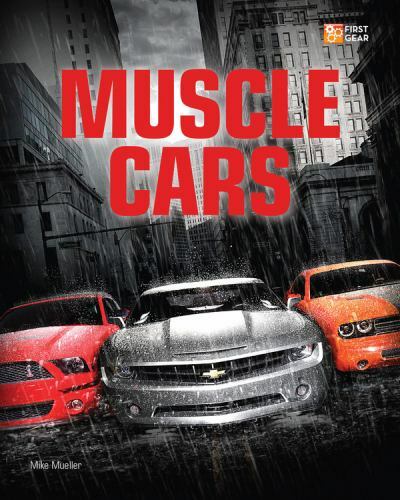 Muscle Cars by Mueller, Mike