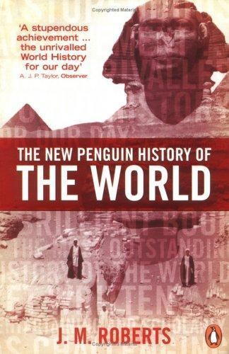 The New Penguin History of the World: Fourth Edition by J. M. Roberts